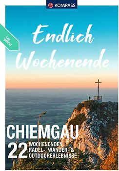 KOMPASS Endlich Wochenende - Chiemgau