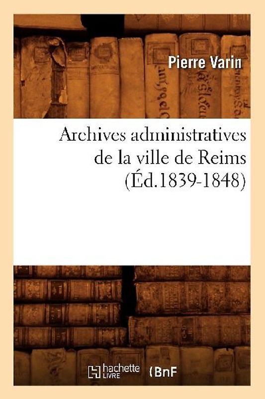 Archives Administratives de la Ville de Reims (Éd.1839-1848)