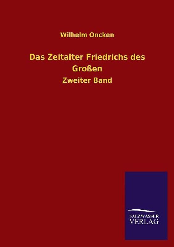 Das Zeitalter Friedrichs des Großen
