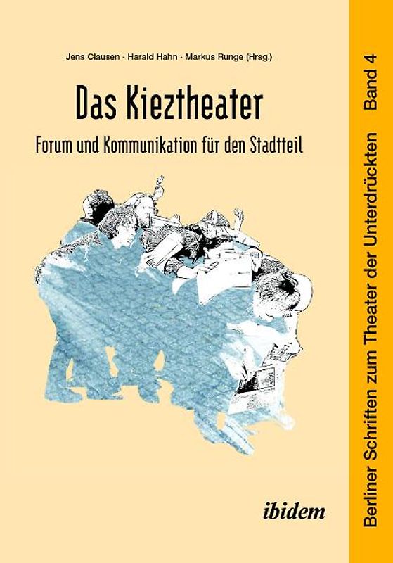 Das Kieztheater: Forum und Kommunikation für den Stadtteil