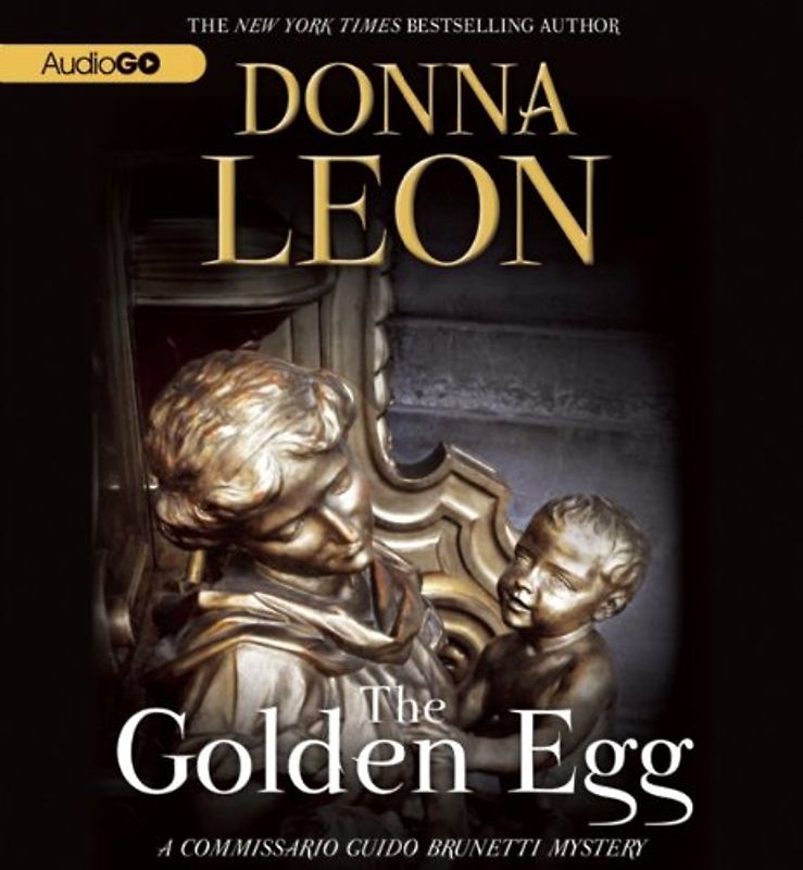 The Golden Egg: Commissario Brunetti 22 - Donna Leon