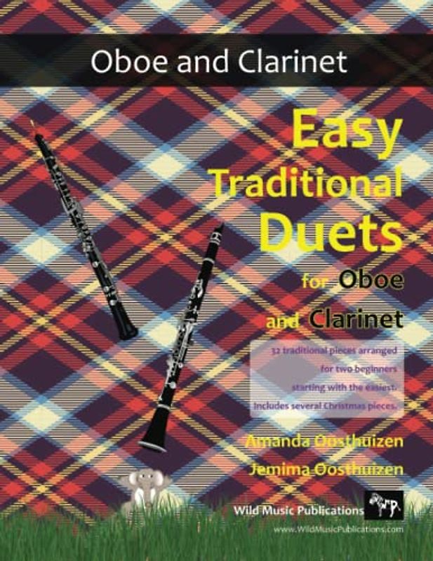 Easy Traditional Duets for Oboe and Clarinet: 32 traditional melodies from around the world arranged especially for beginner oboe and clarinet players. All in easy keys.