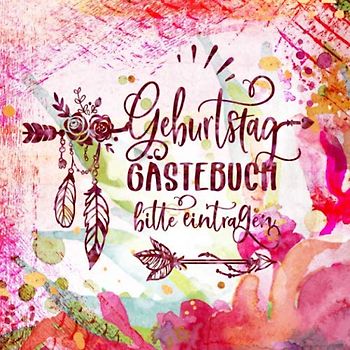 Geburtstag Gästebuch: Boho Gäste Geburtstagsbuch zum Eintragen - Blanko Erinnerungsalbum mit Tribal Dekor Interior - Geburtstagswünsche Frauen Mädchen - Party Dekoration Buch Bunt