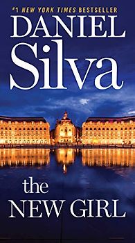 The New Girl: A Novel (Gabriel Allon, 19, Band 19)