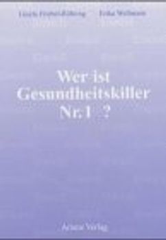 Wer ist Gesundheitskiller Nr. 1?. Mutter's Kochbuch ade