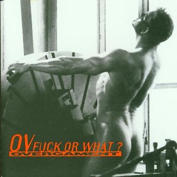 Overgament - Fuck Or What?