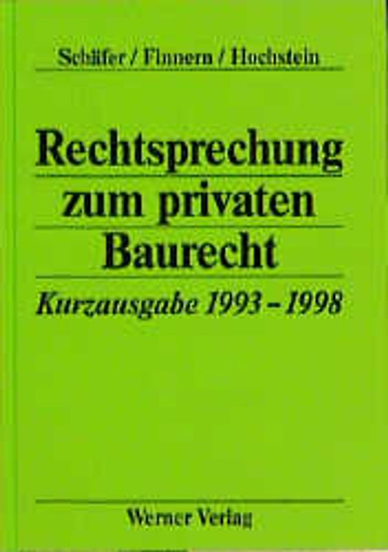 Rechtsprechung zum privaten Baurecht