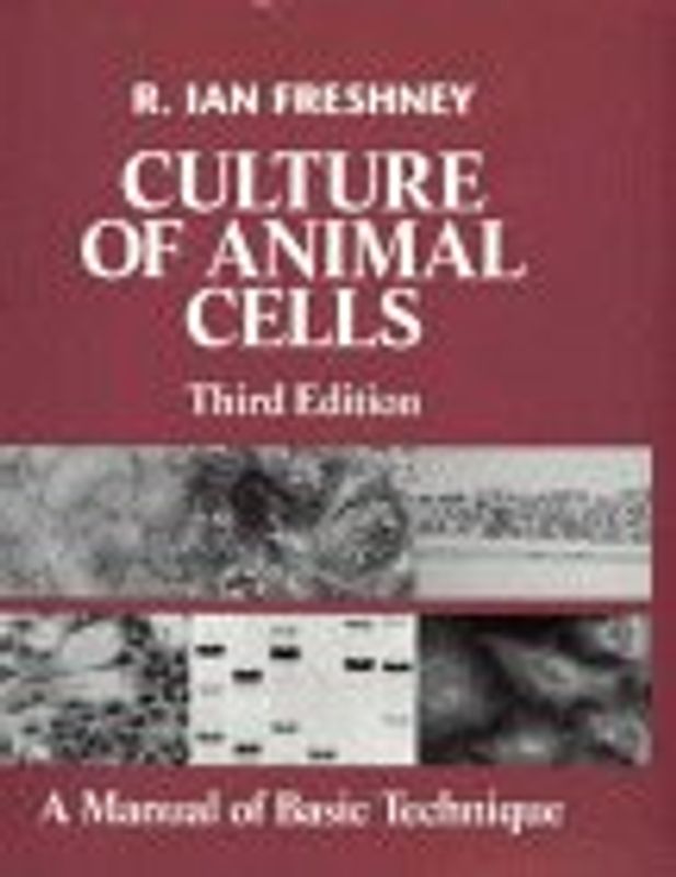 Culture of Animal Cells. A Manual of Basic Technique