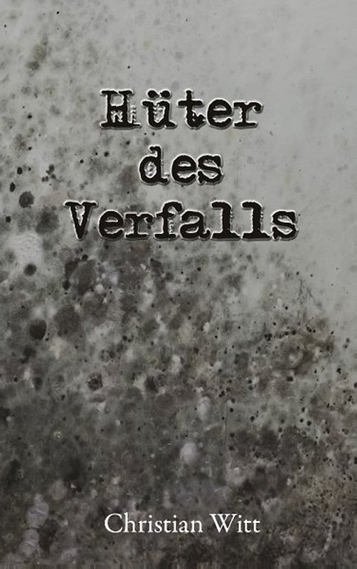 Hüter des Verfalls