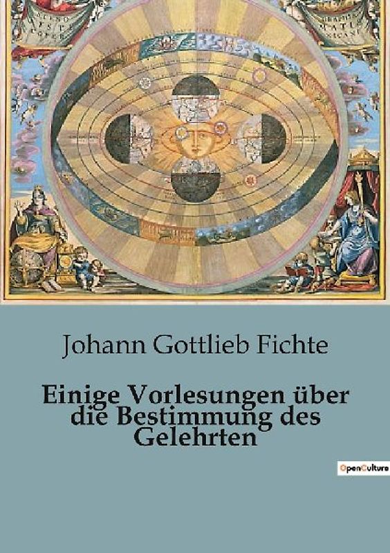 Einige Vorlesungen über die Bestimmung des Gelehrten