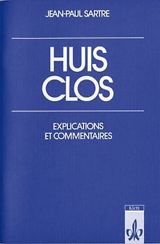 Huis clos. Explications et commentaires