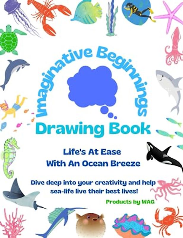 Life's At Ease With An Ocean Breeze (Imaginative Beginnings)