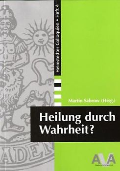 Heilung durch Wahrheit?. Zum Umgang mit der Last der Vergangenheit