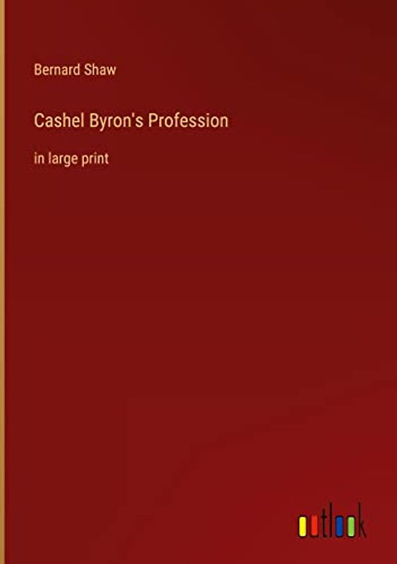 Cashel Byron's Profession: in large print