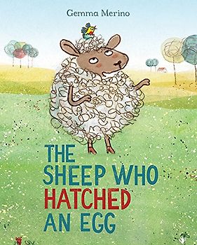 The Sheep Who Hatched an Egg