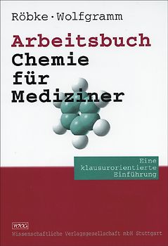 Arbeitsbuch Chemie für Mediziner