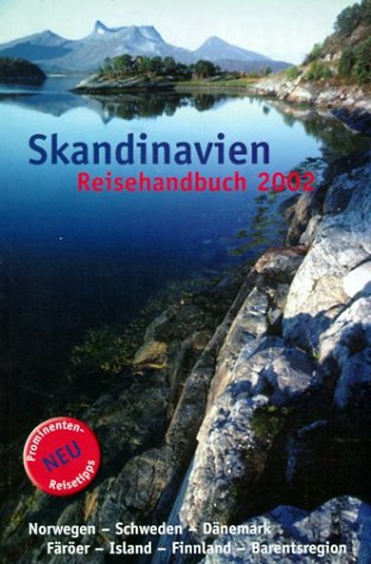 Skandinavien Reisehandbuch 2002. Dänemark, Finnland, Island, Norwegen, Schweden