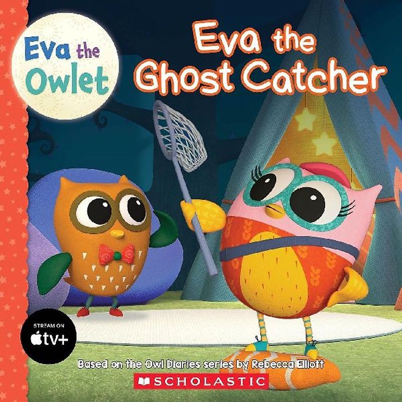 Eva the Ghost Catcher (Eva the Owlet Storybook) includes stickers