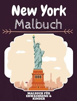 New York Malbuch: HOHE QUALITÄT: Lustiges New York Malbuch für Kinder Und Erwachsene: Süßes New York-Malbuch für Kinder und Kleinkinder-Spaß Designs für Jungen und Mädchen (Vorschule)