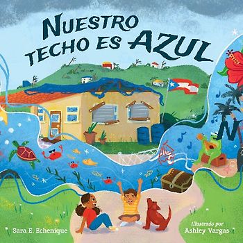 Nuestro Techo Es Azul (Spanish Edition)