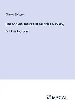 Life And Adventures Of Nicholas Nickleby