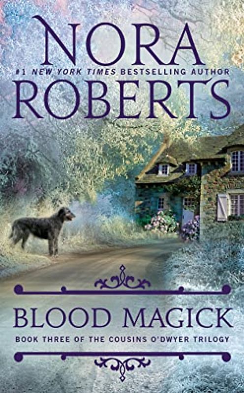 Blood Magick (The Cousins O'Dwyer Trilogy, Band 3)