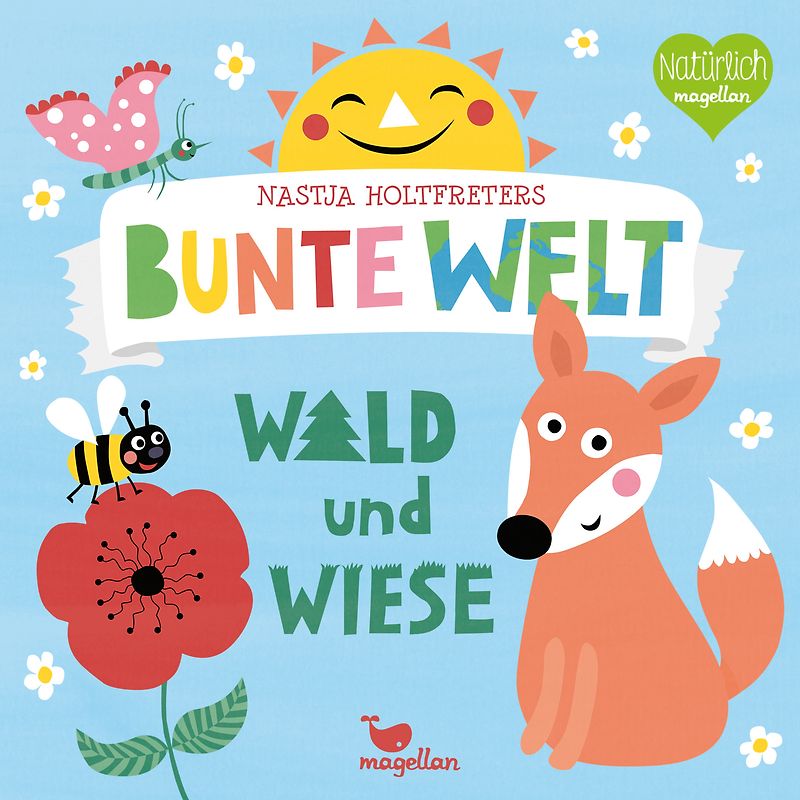 Nastja Holtfreters bunte Welt - Wald und Wiese