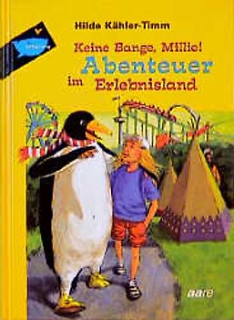 Keine Bange, Millie!. Abenteuer im Erlebnisland