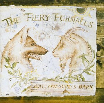 the Fiery Furnaces - Gallowsbird'S Bark