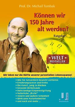 Können wir 150 Jahre alt werden?
