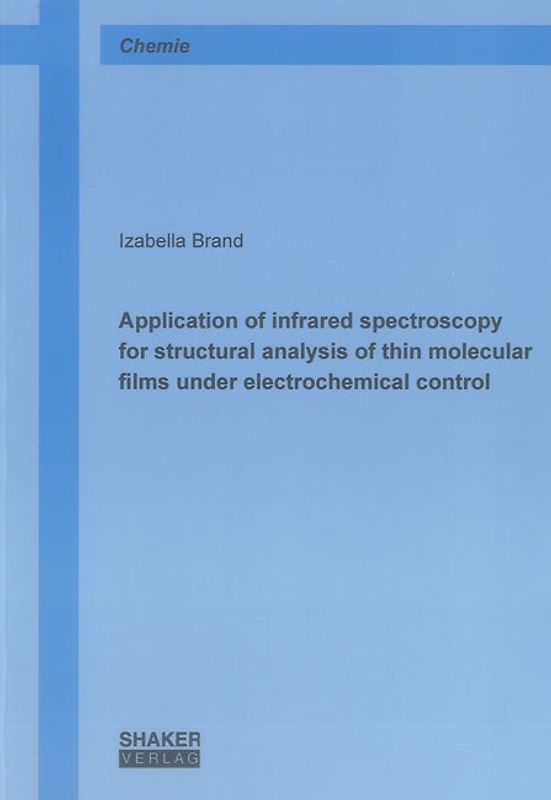 Application of infrared spectroscopy for structural analysis of thin molecular films under electrochemical control