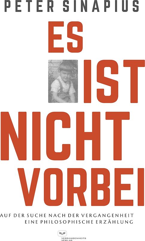 Es ist nicht vorbei: Auf der Suche nach der Vergangenheit