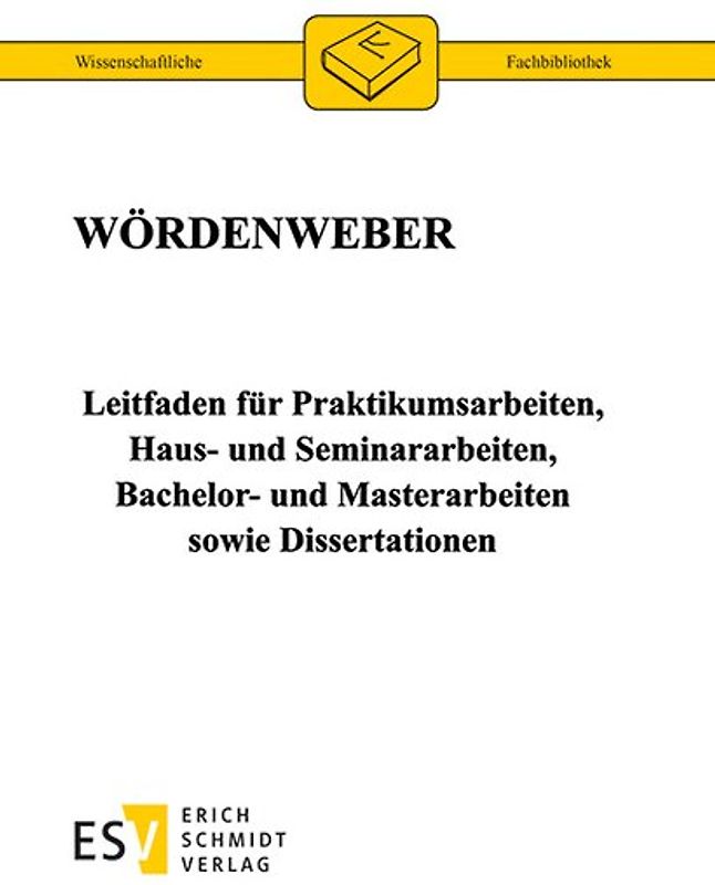 Leitfaden für Praktikumsarbeiten, Haus- und Seminararbeiten, Bachelor- und Masterarbeiten sowie Dissertationen