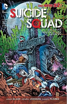 The New 52: Suicide Squad: Vol. 3 - Death is for Suckers - Adam Glass [Softcover]