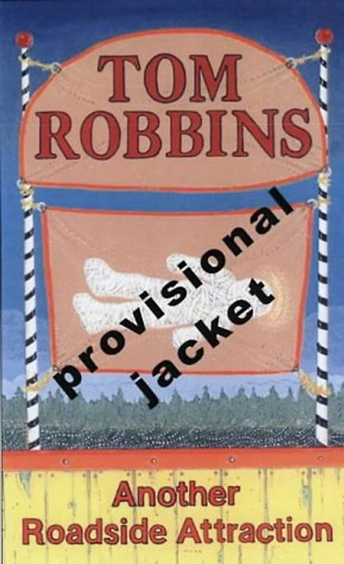Another Roadside Attraction - Robbins, Tom