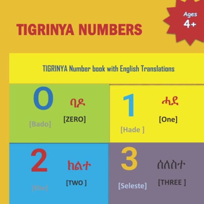 TIGRINYA NUMBERS: Learn TIGRINYA Number, A Tigrinyan Number book with English Translations and Pronunciations (TIGRINYA Alphabet and TIGRINYA Language Learning Books, Band 2)