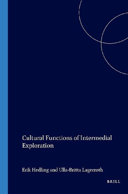 Cultural Functions of Intermedial Exploration