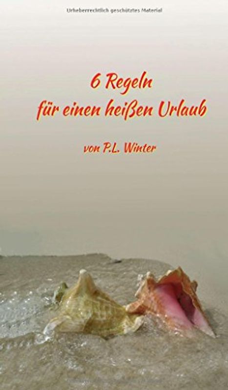 6 Regeln: für einen heißen Urlaub