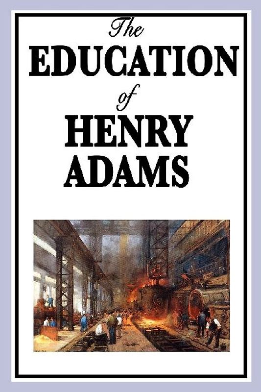 The Education of Henry Adams