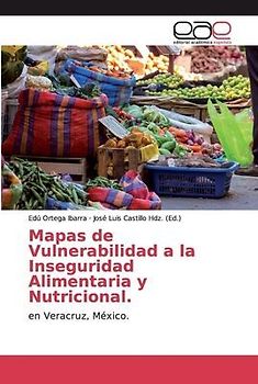 Mapas de Vulnerabilidad a la Inseguridad Alimentaria y Nutricional.