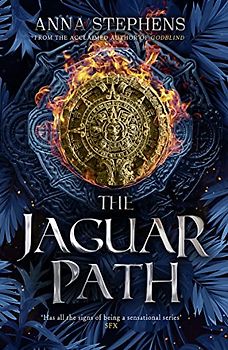 The Jaguar Path: The thrilling epic fantasy trilogy of freedom and empire, gods and monsters, continues in this sequel to THE STONE KNIFE (The Songs of the Drowned)