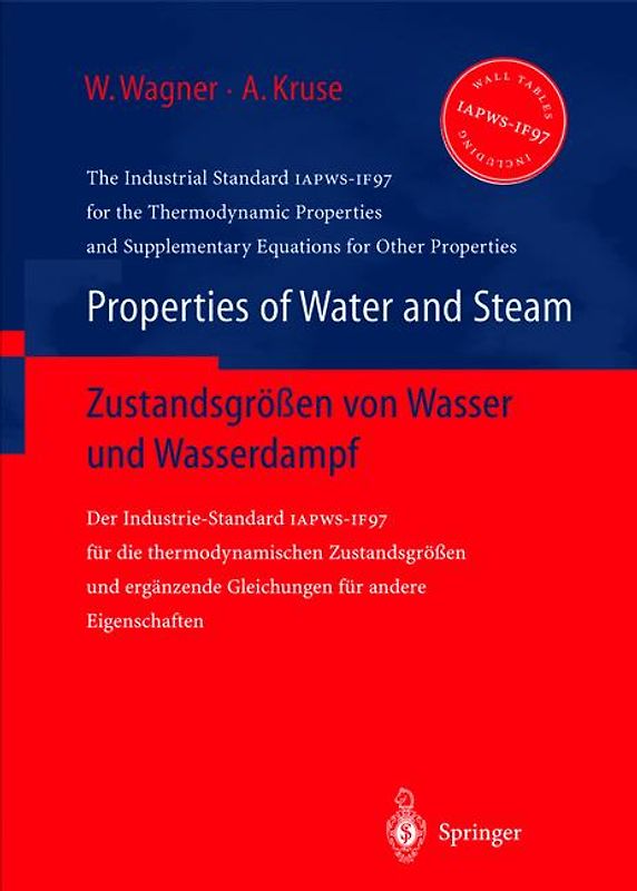 Properties of Water and Steam / Zustandsgrößen von Wasser und Wasserdampf