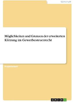 Möglichkeiten und Grenzen der erweiterten Kürzung im Gewerbesteuerrecht