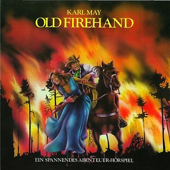 Karl May - 06: Old Firehand (Hörspielklassiker)