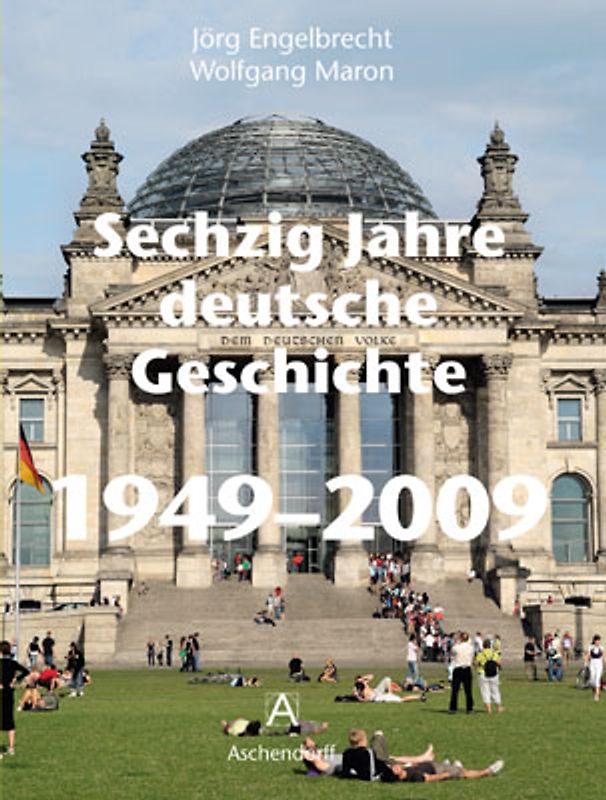 60 Jahre deutsche Geschichte 1949-2009