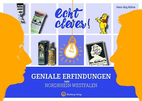 Echt clever! Geniale Erfindungen aus Nordrhein-Westfalen