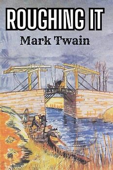 Roughing It (Annotated)