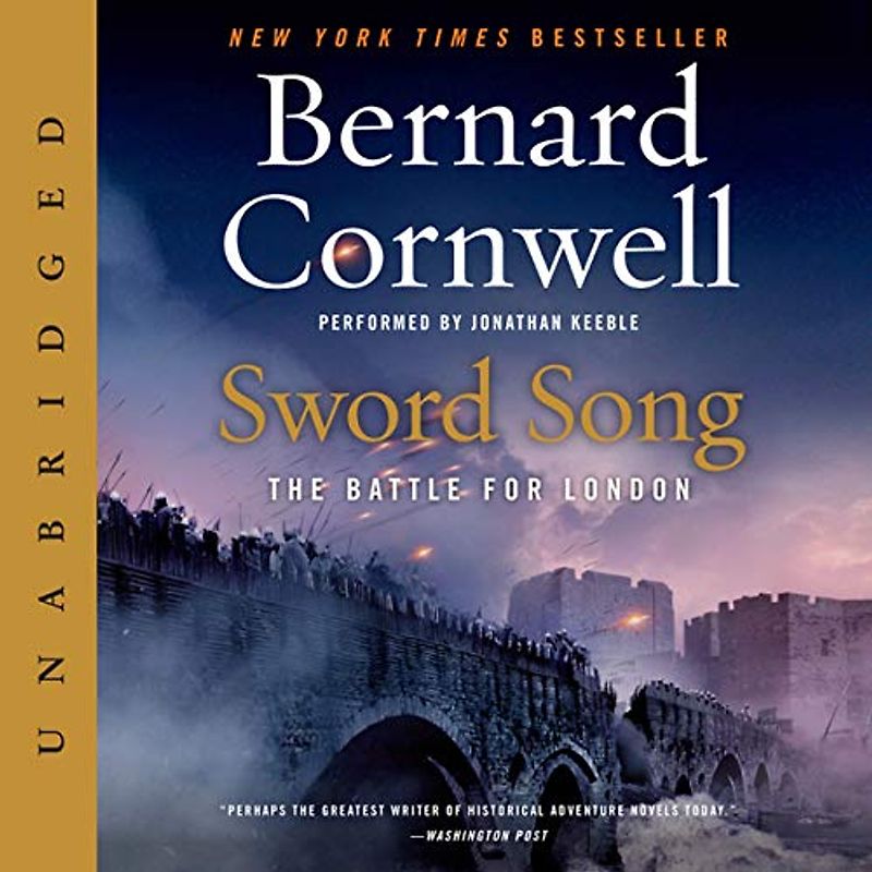 Sword Song: The Battle for London (Warrior Chronicles / Saxon Tales, Band 4)