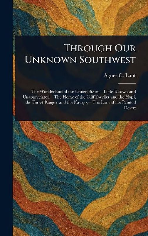 Through Our Unknown Southwest