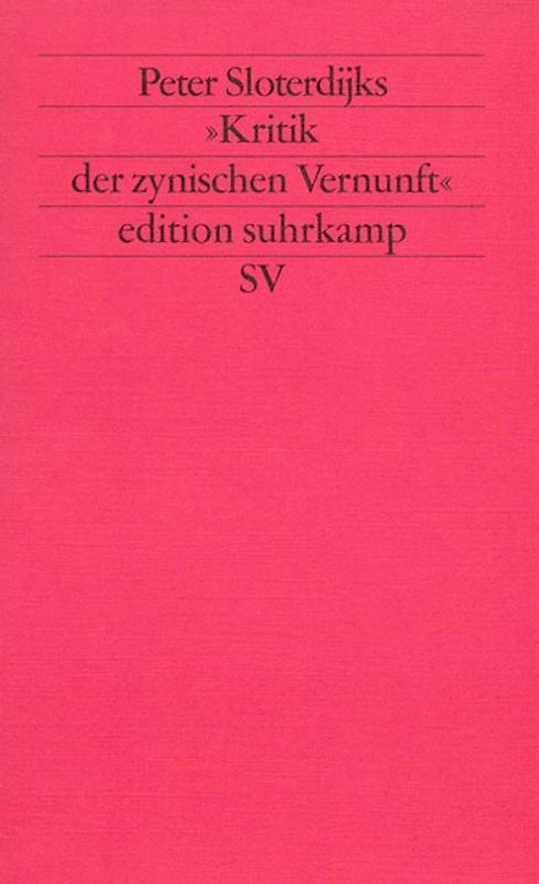 Peter Sloterdijks »Kritik der zynischen Vernunft«